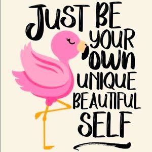 Just be you beautiful
